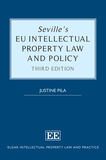 Seville?s EU Intellectual Property Law and Policy