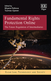 Fundamental Rights Protection Online ? The Future Regulation of Intermediaries: The Future Regulation of Intermediaries