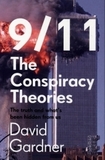 9/11 the Conspiracy Theories: The Truth and What's Been Hidden from Us