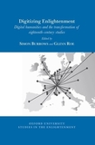 Digitizing Enlightenment: Digital Humanities and the Transformation of Eighteenth-Century Studies