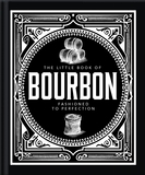 The Little Book of Bourbon: American Perfection