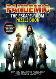 Pandemic - The Escape-Room Puzzle Book: Can You Solve the Puzzles in Time to Save Humanity