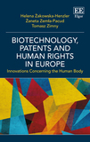 Biotechnology, Patents and Human Rights in Europe: Innovations Concerning the Human Body