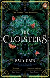 The Cloisters: The Secret History for a new generation ? an instant Sunday Times bestseller