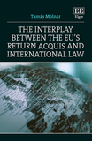 The Interplay between the EU`s Return Acquis and International Law