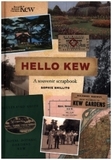 Hello Kew: A Souvenir Scrapbook
