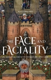 The Face and Faciality in Medieval French Literature, 1170?1390