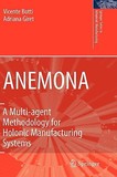 ANEMONA: A Multi-agent Methodology for Holonic Manufacturing Systems