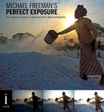 Perfect Exposure: The Professional Guide to Capturing Perfect Digital Photographs