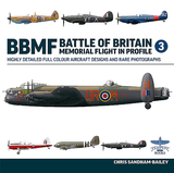 Battle of Britain Memorial Flight in Profile: Aircraft in Profile
