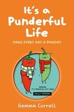 It?s a Punderful Life: Make every day a Punday