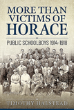 More Than Victims of Horace: Public Schoolboys 1914-1918