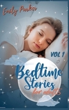 Bedtime Stories for Adults: 9 Original Calming Bedtime Stories for Stressed Out People with Insomnia. To Relieve Anxiety and to Sleep Peacefully (