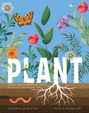 Plant: Explore the Extraordinary World of Plants and Flowers