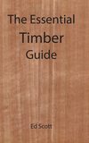 The Essential Timber Guide
