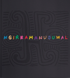 Ngirramanujuwal: The Art and Country of Jimmy Pike