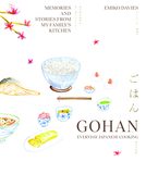 Gohan: Everyday Japanese Cooking: Memories and stories from my family's kitchen