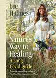 Nature's Way to Healing: A Long Covid Guide