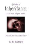 A Choice of Inheritance: A Fourth-Brain Original Novel