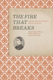 The Fire that Breaks: Gerard Manley Hopkins?s Poetic Legacies
