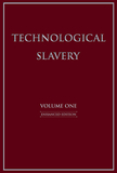 Technological Slavery: Enhanced Edition