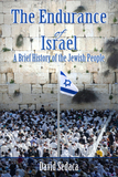 Endurance of Israel: A Brief History of the Jewish People