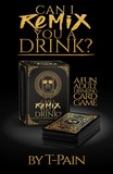 Can I Remix You A Drink?: The Game