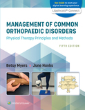 Management of Common Orthopaedic Disorders: Physical Therapy Principles and Methods 5e Lippincott Connect Print Book and Digital Access Card Package