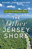 The Other Jersey Shore ? Life on the Delaware River: Life on the Delaware River