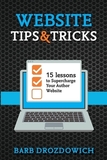 Website Tips and Tricks: 15 Lessons to Supercharge your Author Website