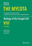 Biology of the Fungal Cell: A Comprehensive Treatise on Fungi as Experimental Systems for Basic and Applied Research