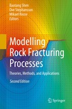 Modelling Rock Fracturing Processes: Theories, Methods, and Applications