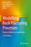 Modelling Rock Fracturing Processes: Theories, Methods, and Applications
