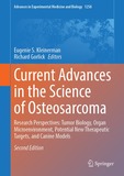 Current Advances in the Science of Osteosarcoma: Research Perspectives: Tumor Biology, Organ Microenvironment, Potential New Therapeutic Targets, and Canine Models