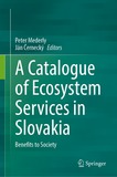 A Catalogue of Ecosystem Services in Slovakia: Benefits to Society