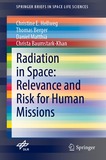Radiation in Space: Relevance and Risk for Human Missions: Mit E-Book