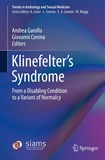 Klinefelter?s Syndrome: From a Disabling Condition to a Variant of Normalcy