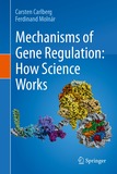 Mechanisms of Gene Regulation: How Science Works