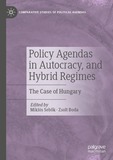 Policy Agendas in Autocracy, and Hybrid Regimes: The Case of Hungary