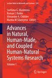 Advances in Natural, Human-Made, and Coupled Human-Natural Systems Research: Volume 1