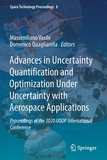 Advances in Uncertainty Quantification and Optimization Under Uncertainty with Aerospace Applications: Proceedings of the 2020 UQOP International Conference