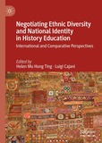 Negotiating Ethnic Diversity and National Identity in History Education: International and Comparative Perspectives