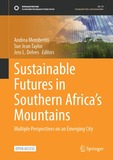 Sustainable Futures in Southern Africa?s Mountains: Multiple Perspectives on an Emerging City