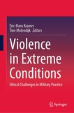 Violence in Extreme Conditions: Ethical Challenges in Military Practice