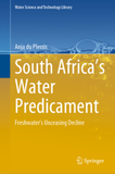 South Africa?s Water Predicament: Freshwater?s Unceasing Decline
