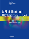 MRI of Short- and Ultrashort-T? Tissues: Making the Invisible Visible