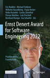 Ernst Denert Award for Software Engineering 2022: Practice Meets Foundations