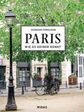 PARIS - Wie es keiner kennt: Eine Reise durch die Stadt der Lichter