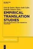 Empirical Translation Studies: New Methodological and Theoretical Traditions