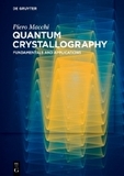 Quantum Crystallography: Fundamentals and Applications